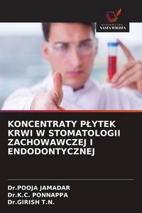 Produktbild: Koncentraty P&iquest;ytek Krwi W Stomatologii Zachowawczej I Endodontycznej