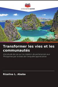 Produktbild: Transformer les vies et les communaut&eacute;s
