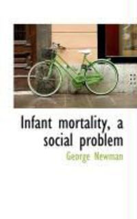 Produktbild: Infant Mortality, a Social Problem