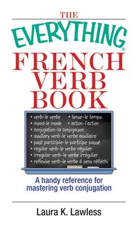 Produktbild: Everything French Verb Book: A Handy Reference for Mastering Verb Conjugation