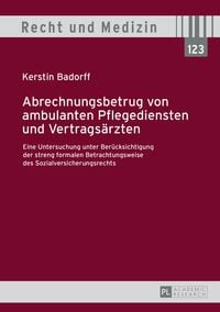 Bild vom Artikel Abrechnungsbetrug von ambulanten Pflegediensten und Vertragsärzten vom Autor Kerstin Badorff