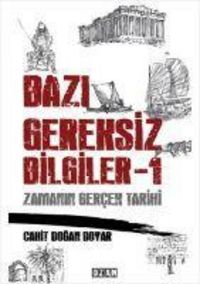 Produktbild: Bazi Gereksiz Bilgiler 1 - Zamanin Gercek Tarihi