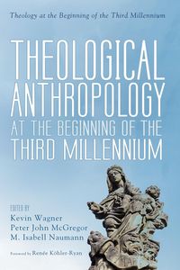 Produktbild: Theological Anthropology at the Beginning of the Third Millennium