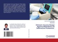 Produktbild: Chimeric Vaccine Design Against Melioidosis via Subtractive Proteomics