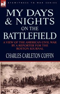 Produktbild: My Days and Nights on the Battlefield