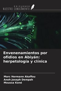 Produktbild: Envenenamientos por ofidios en Abiy&aacute;n: herpetolog&iacute;a y cl&iacute;nica