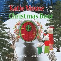 Produktbild: Watson, A: Katie Mouse and the Christmas Door