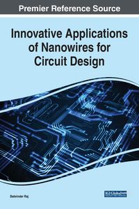 Produktbild: Innovative Applications of Nanowires for Circuit Design