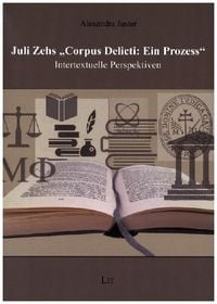 Produktbild: Juster, A: Juli Zehs "Corpus Delicti: Ein Prozess"