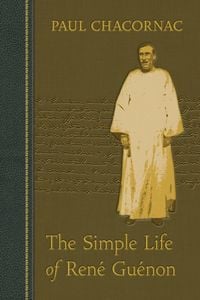 Produktbild: The Simple Life of Rene Guenon