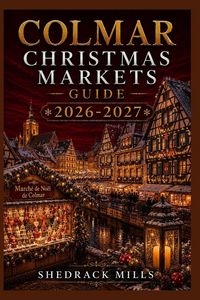 Produktbild: Colmar Christmas Markets Guide 2026-2027