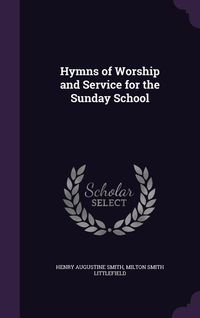 Produktbild: Hymns of Worship and Service for the Sunday School
