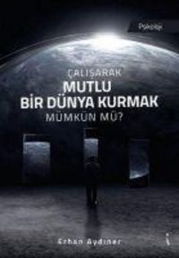 Produktbild: Calisarak Mutlu Bir D&uuml;nya Kurmak M&uuml;mk&uuml;n m&uuml;