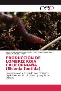 Produktbild: Producci&oacute;n De Lombriz Roja Californiana (eisenia Foetida)