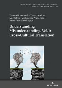 Produktbild: Understanding Misunderstanding. Vol.1: Cross-Cultural Translation