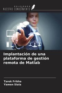 Produktbild: Implantaci&oacute;n de una plataforma de gesti&oacute;n remota de Matlab