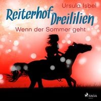Produktbild: Wenn der Sommer geht - Reiterhof Dreililien 8 (Ungek&uuml;rzt)
