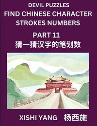 Produktbild: Devil Puzzles to Count Chinese Character Strokes Numbers (Part 11)- Simple Chinese Puzzles for Beginners, Test Series to Fast Learn Counting Strokes of Chinese Characters, Simplified Characters and Pinyin, Easy Lessons, Answers