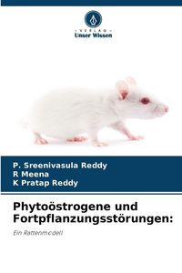 Produktbild: Phyto&ouml;strogene und Fortpflanzungsst&ouml;rungen: