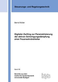 Produktbild: Digitaler Zwilling zur Parametrisierung der aktiven Schwingungsd&auml;mpfung einer Feuerwehrdrehleiter