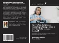 Produktbild: Nueva tendencia en tecnolog&iacute;a terap&eacute;utica a trav&eacute;s de la terapia manual
