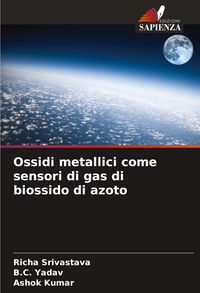 Produktbild: Ossidi metallici come sensori di gas di biossido di azoto