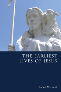 Produktbild: The Earliest Lives of Jesus