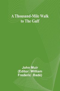 Produktbild: A Thousand-Mile Walk to the Gulf
