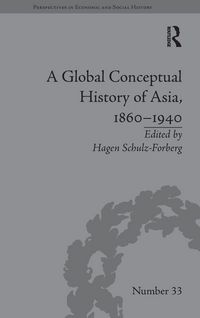 Produktbild: A Global Conceptual History of Asia, 1860-1940