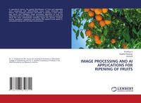 Produktbild: Image Processing and Ai Applications For Ripening Of Fruits