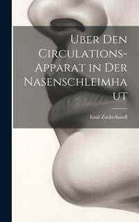 Produktbild: Uber Den Circulations-Apparat in Der Nasenschleimhaut