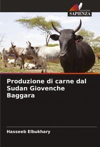 Produktbild: Produzione di carne dal Sudan Giovenche Baggara
