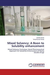 Produktbild: Mixed Solvency: A Boon to Solubility enhancement