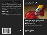 Produktbild: Resultados a corto plazo de la resecci&oacute;n quir&uacute;rgica y la radiofrecuencia