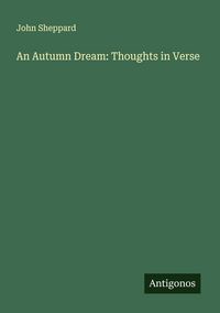 Produktbild: An Autumn Dream: Thoughts in Verse