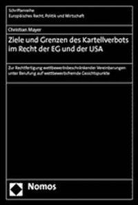 Produktbild: Ziele und Grenzen des Kartellverbots im Recht der EG und der USA