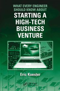 Produktbild: What Every Engineer Should Know About Starting a High-Tech Business Venture