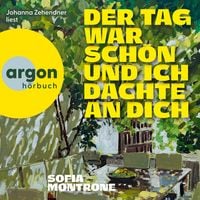 Produktbild: Der Tag war sch&ouml;n und ich dachte an dich