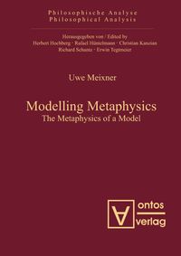 Bild vom Artikel Modelling Metaphysics vom Autor Uwe Meixner