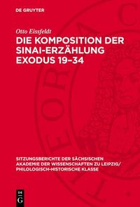 Produktbild: Die Komposition der Sinai-Erz&auml;hlung Exodus 19-34