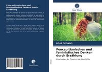 Produktbild: Foucaultianisches und feministisches Denken durch Erz&auml;hlung