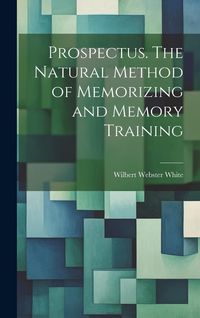 Produktbild: Prospectus. The Natural Method of Memorizing and Memory Training