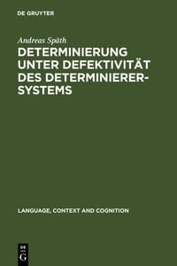 Produktbild: Determinierung unter Defektivit&auml;t des Determinierersystems