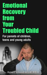 Produktbild: Emotional Recovery from Your Troubled Child