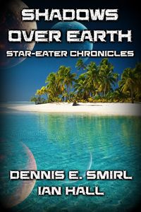 Produktbild: Star-Eater Chronicles 6. Shadows Over Earth