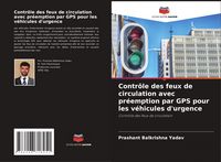 Produktbild: Contr&ocirc;le des feux de circulation avec pr&eacute;emption par GPS pour les v&eacute;hicules d'urgence