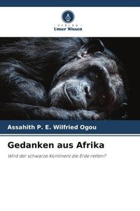 Bild vom Artikel Gedanken aus Afrika vom Autor Assahith P. E. Wilfried Ogou