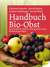 Bild vom Artikel Handbuch Bio-Obst vom Autor Johannes Maurer