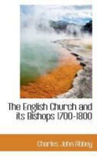 Produktbild: The English Church and Its Bishops 1700-1800