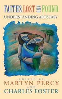 Bild vom Artikel Faiths Lost and Found vom Autor Martyn Percy